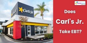 Does Carl's Jr. Take EBT? Maximize Your Meals with This Budget-Friendly Guide